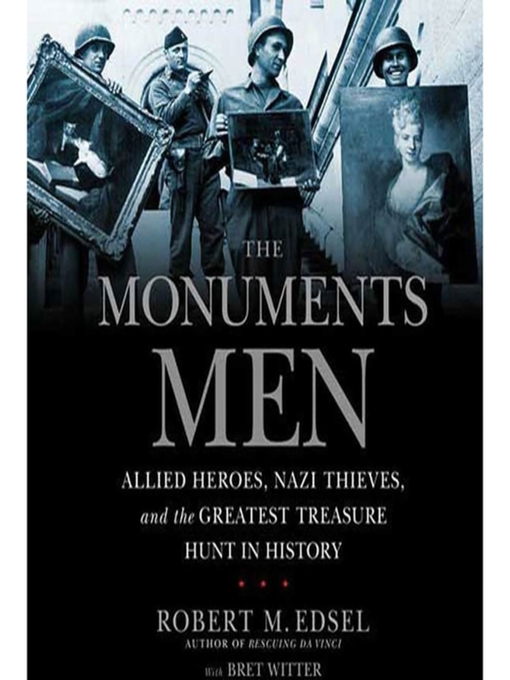 Robert Edsel 的 The Monuments Men 內容詳情 - 可供借閱